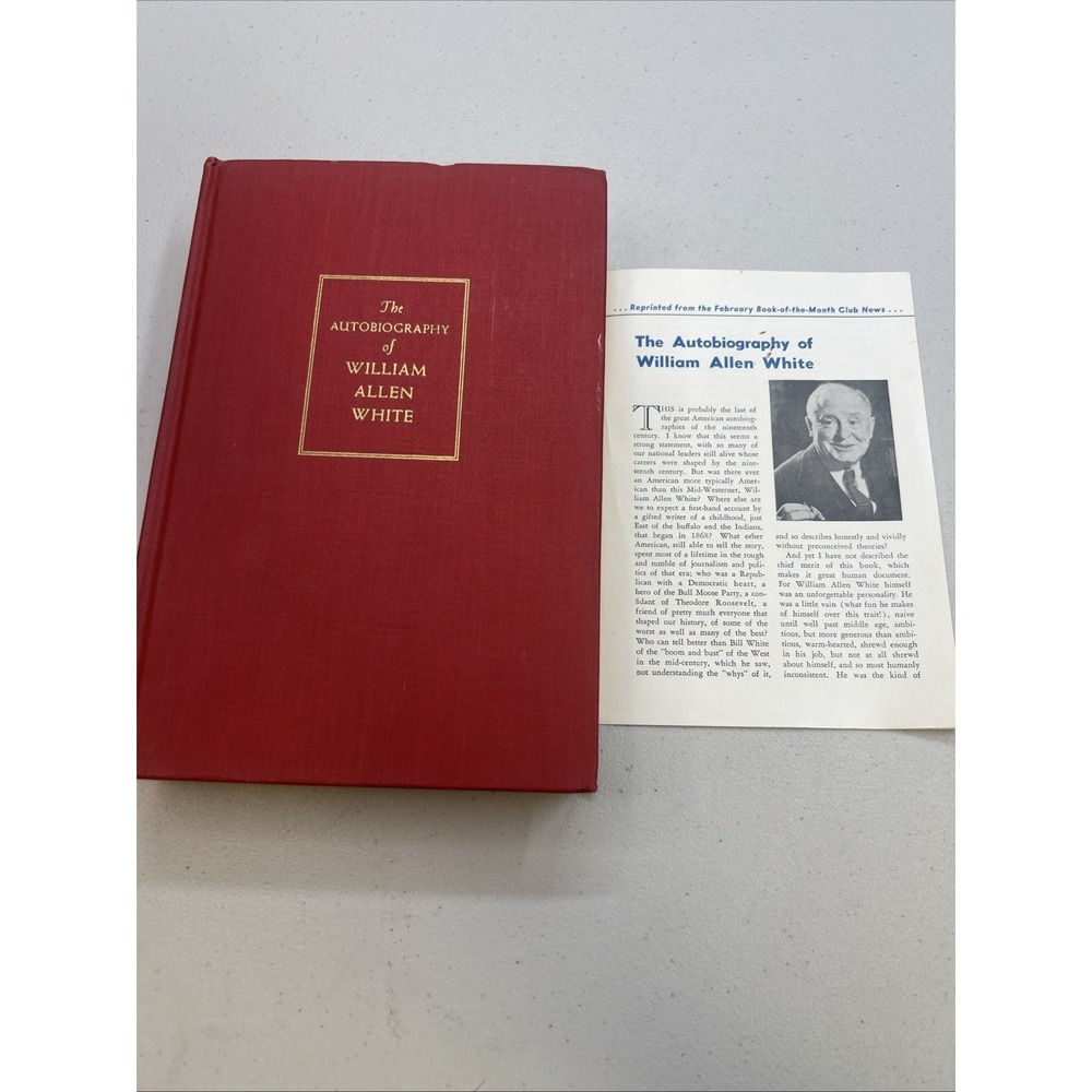 The Autobiography of‎ William Allen White 1946 Hardcover-pamphlet